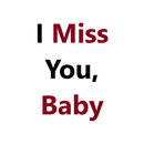 I Miss You Baby Quotes APK