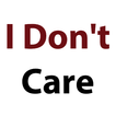 ”I Don't Care Quotes