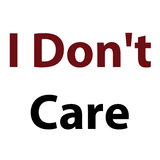 I Don't Care Quotes-icoon