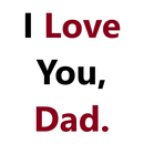 I Love You Dad Quotes APK