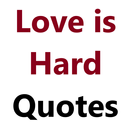 Love Is Hard Quotes APK