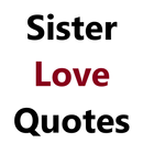 Sister Love Quotes APK