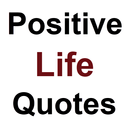 Positive Life Quotes APK