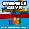 Stumble Guys Mod Minecraft APK