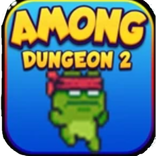Among Dungeon 2