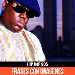 Hip Hop 90s Frases con imágene