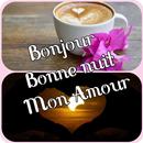 Bonjour Bonne nuit Mon Amour APK