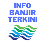 INFO BANJIR TERKINI