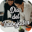 Frases Día del Trabajador