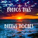 Buenos días Buenas noches APK