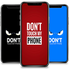 Don't Touch My Phone Wallpaper أيقونة