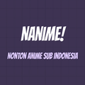 Nanime! - Anime Sub Indo