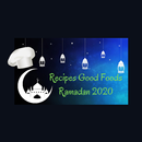 Recipes Good Foods Ramadan 2020 APK