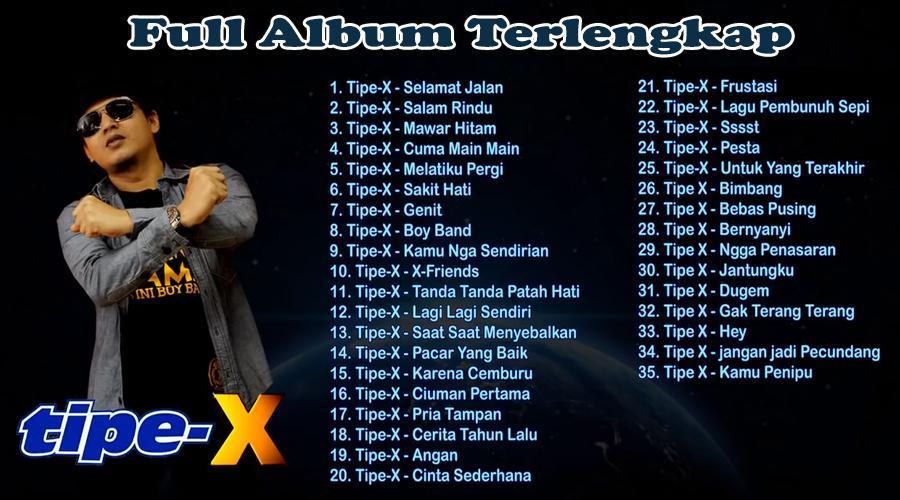 Tipe X Full Album 1999 2014 Terlengkap Mp3 Offline For Android Apk Download