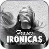 Frases de Ironía y Sarcasmo APK