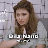 Bila Nanti - Nabila Triuaka