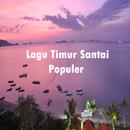 Lagu Timur Santai Populer aplikacja