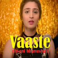 Vaaste Dhvani Bhanushali musik mp3