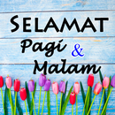 Ucapan Selamat Pagi & Selamat Malam HD APK