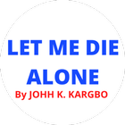 Let Me Die Alone (John Kargbo) 图标