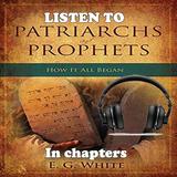 Patriarchs And Prophets By Ell