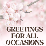 Greetings for all Occasions