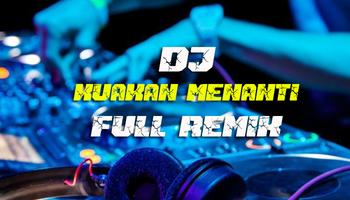 DJ Kuakan Menanti Full Bass Remix Affiche