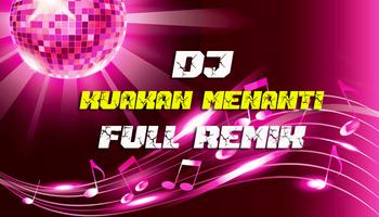 DJ Kuakan Menanti Full Bass Remix capture d'écran 1
