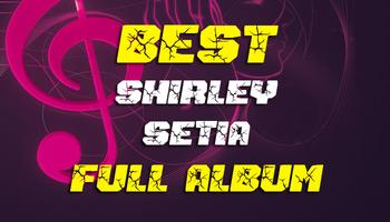 Shirley Setia Song Full Album Affiche