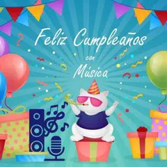 Feliz Cumpleaños con Musica APK 下載