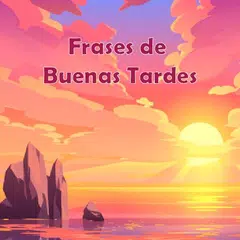 Frases Bonitas de Buenas Tardes APK download