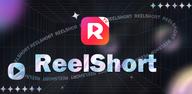 How to Download ReelShort - Stream Drama & TV APK Latest Version 1.8.03 for Android 2024