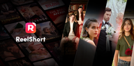 How to  ReelShort - Stream Drama & TV APK Latest Version 2.7.50 for Android 2025