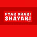 Pyar Bhari Shayari