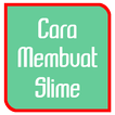 Cara Membuat Slime Mudah