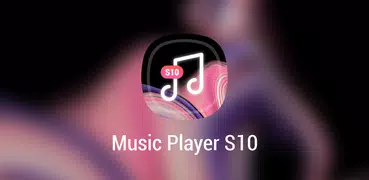 S10 Music Player, Galaxy Player for S10 Plus