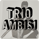 Lagu Trio Ambisi Full Offline Mp3 APK