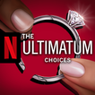 Icona L'ultimatum: Scegli NETFLIX