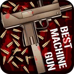 Best Machine Gun APK download