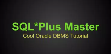 SQL Plus Master - Oracle DBMS Tutorial