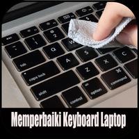 Cara Memperbaiki Keyboard Laptop Plakat