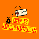 Who Is millionaire? - Ai Là Triệu Phú (No ADs) icône