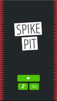 Spike Pit Plakat