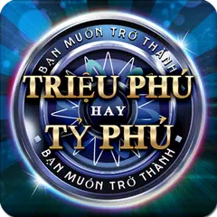 Triệu Phú Hay Tỷ Phú - Trieu P APK download