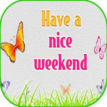 Have a Nice Weekend Images
