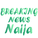 Nigeria Breaking News APK