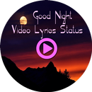Good Night Video Lyrics Status-APK