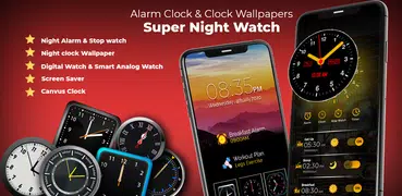 Super Night Watch : Alarm Clock & Clock Wallpapers