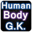 Human Body G.K. | मानव शरीर का सामान्य ज्ञान