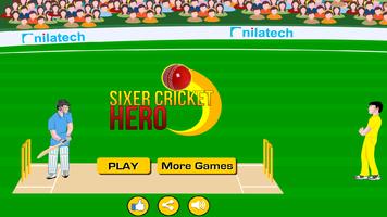 Sixer Cricket Hero Cartaz